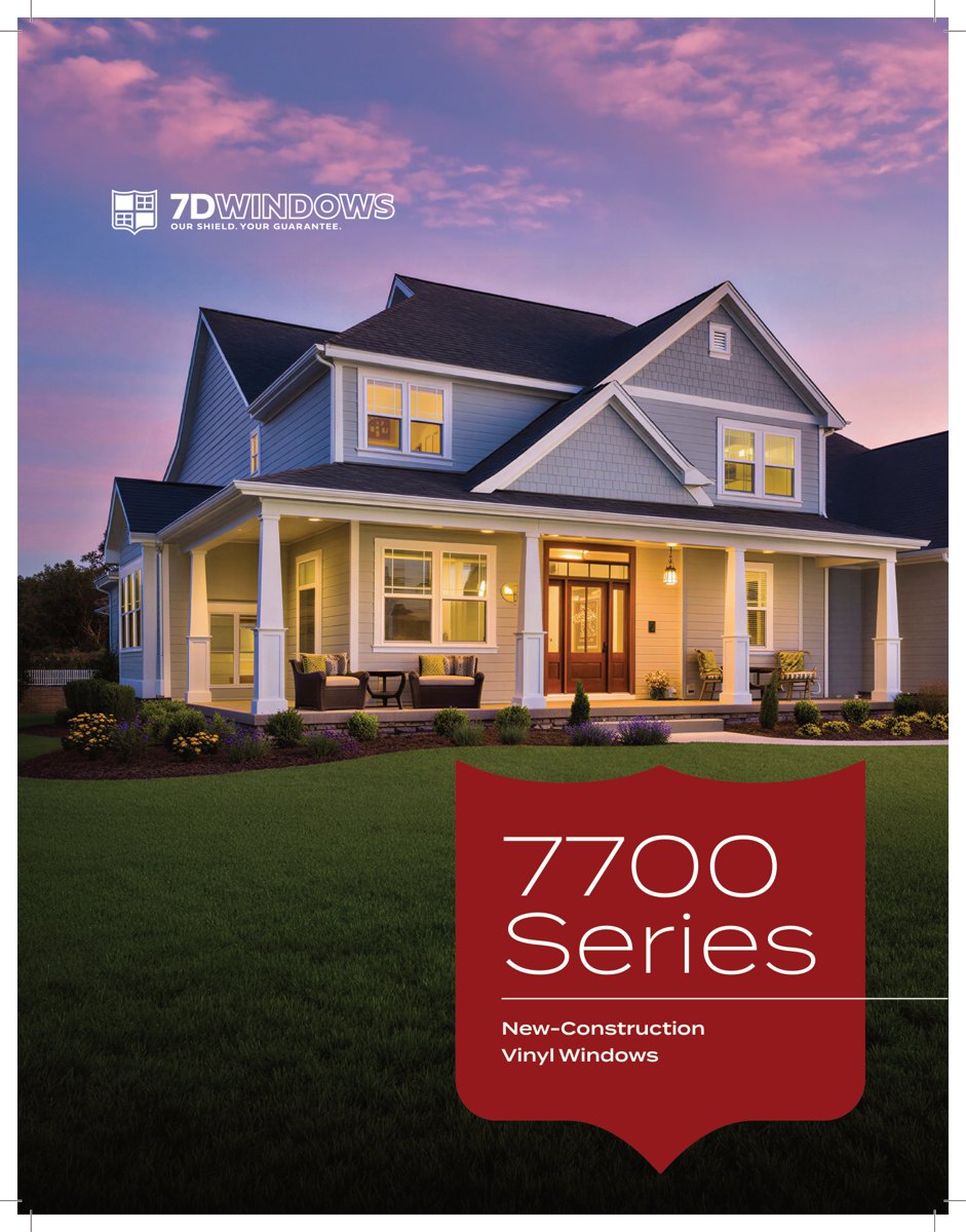 Cover of the 7D Windows and Doors 7700 Series new-construction vinyl windows literature